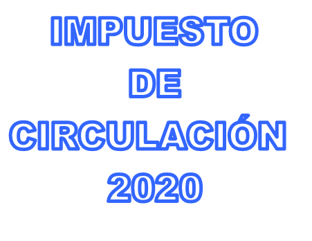 AVISO COBRO IMPUESTO DE CIRCULACION 2020 AVISO COBRO IMPUESTO DE CIRCULACION 2020